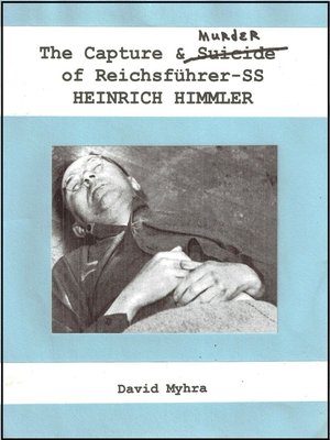 cover image of The Capture and Murder of Der Reichsfuhrer SS Heinrich Himmler